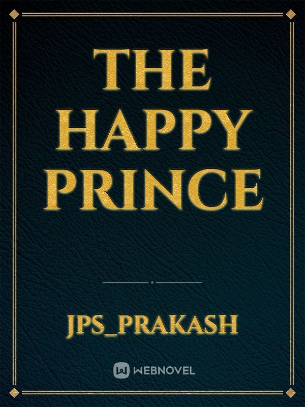 THE HAPPY PRINCE