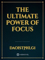 the ultimate power of focus Book