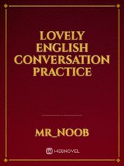 Lovely English conversation practice Book
