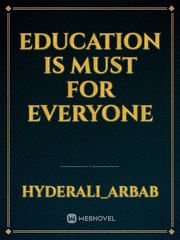 Education is must for everyone Book