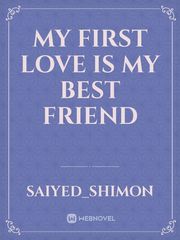 My First Love Is My Best Friend Book
