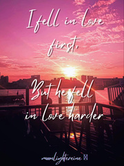 I fell in Love first, But He fell in Love harder Book