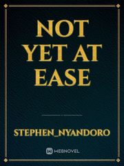 Not yet at ease Book