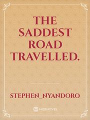 The saddest road travelled. Book