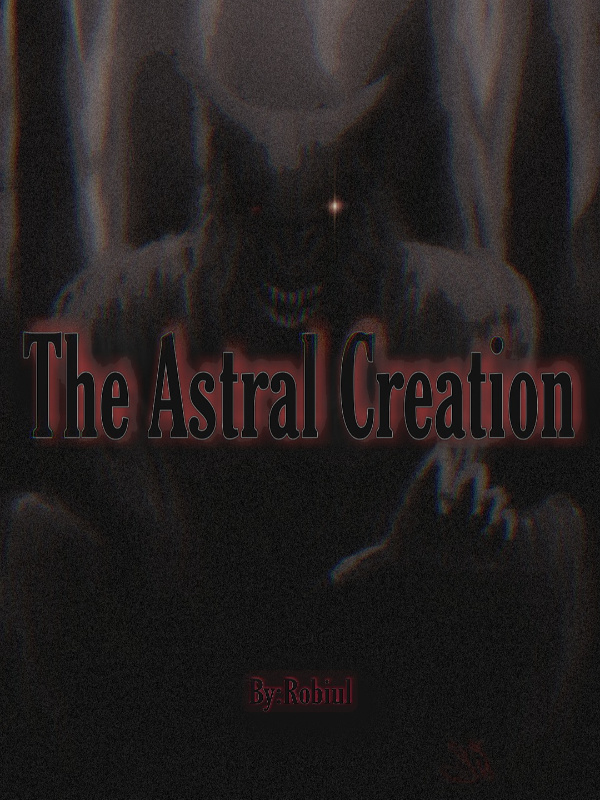 The Astral Creation :God Or Satan?