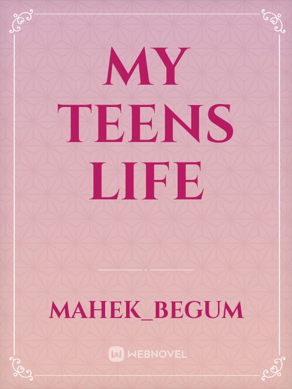 My teens life Book