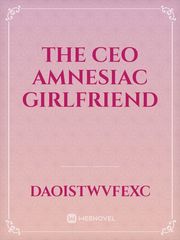 The CEO Amnesiac Girlfriend Book