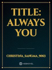 title: Always You Book