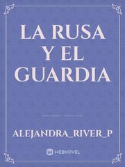 LA RUSA Y EL GUARDIA Book