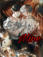 Your Blood is Mine (Vampire's Revenge) [BL] Book