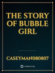 The story of bubble girl Book