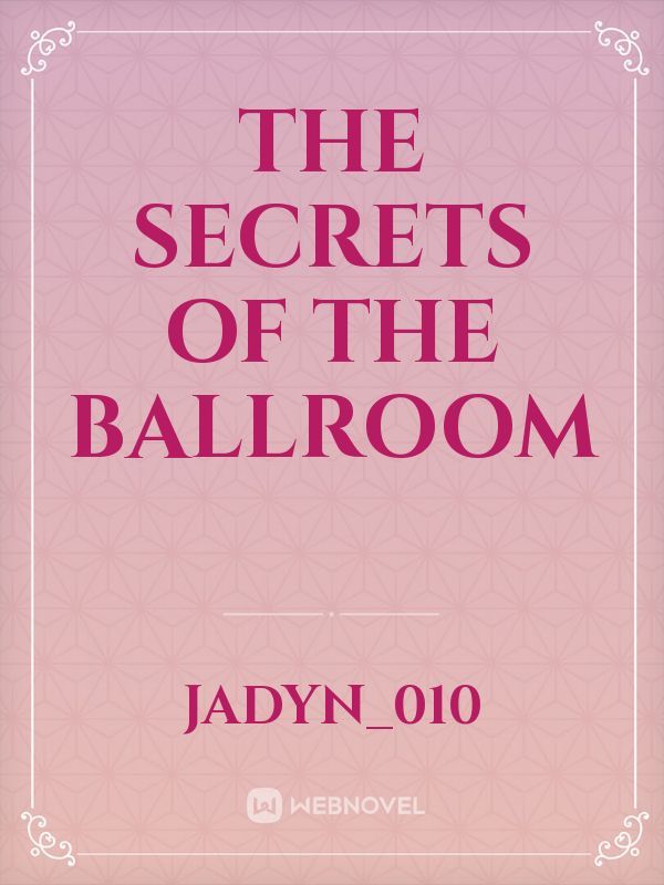 The Secrets of the Ballroom Book