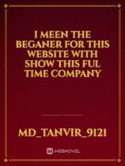 I meen the beganer for this website with show this ful time company Book
