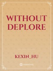 Without Deplore Book