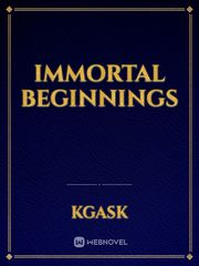 Immortal beginnings Book