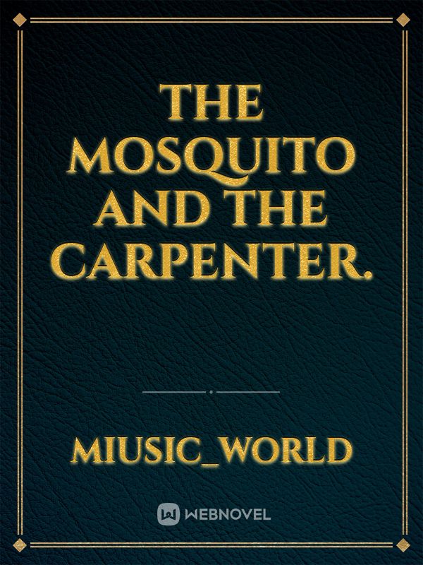 The Mosquito and The Carpenter. Book
