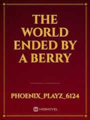 The world ended by a Berry Book