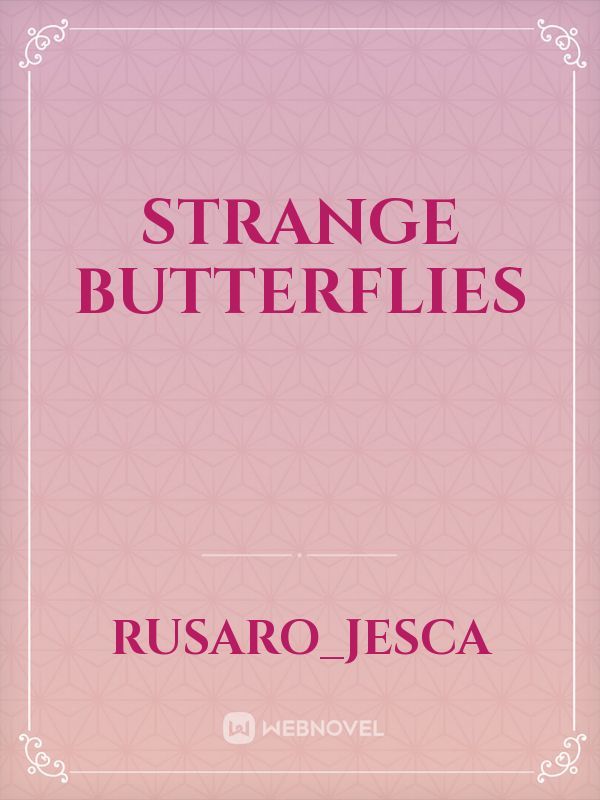 strange butterflies