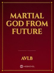Martial God From Future Book