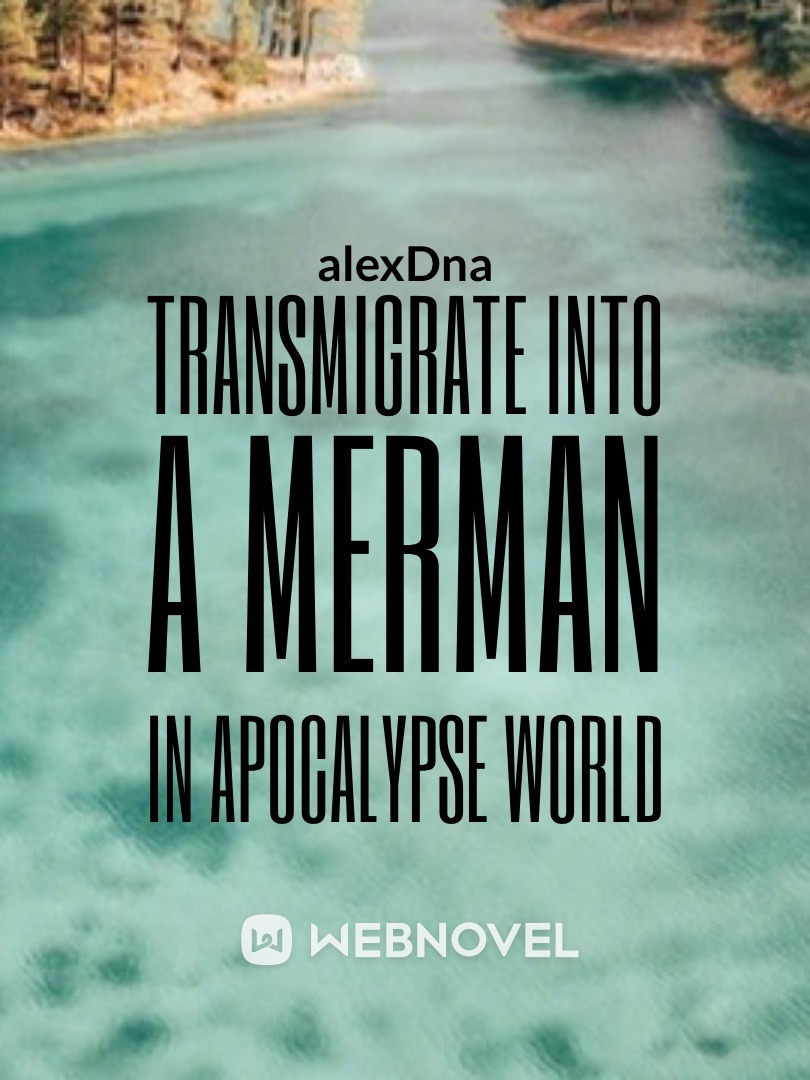 transmigrate into a merman in apocalypse world