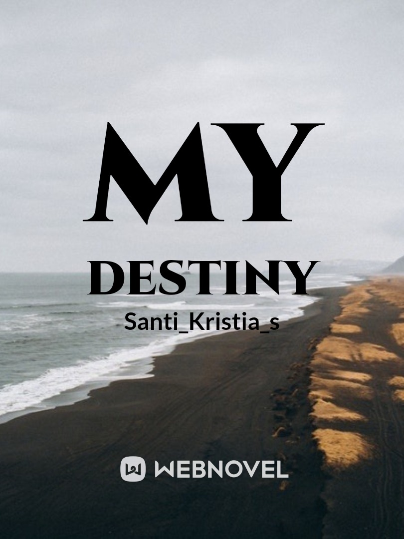 My Destiny