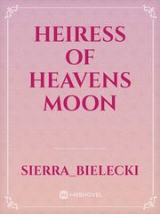 Heiress Of Heavens Moon Book