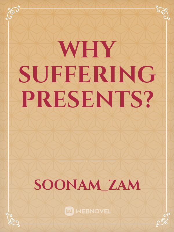 why suffering presents? Book