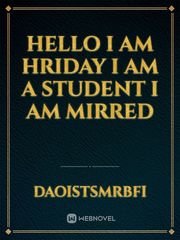 hello i am hriday i am a student i am mirred Book