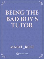 Being the bad boy's tutor Book