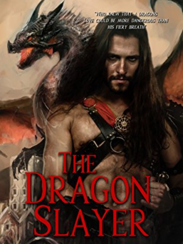 The Dragon Slayer: Dragon Prince Series Book 1