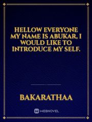 Hellow Everyone my name is Abukar, I would like to introduce my self. Book