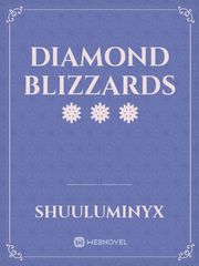 Diamond Blizzards ❅ ❅ ❅ Book