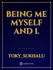Being me myself and I. Book