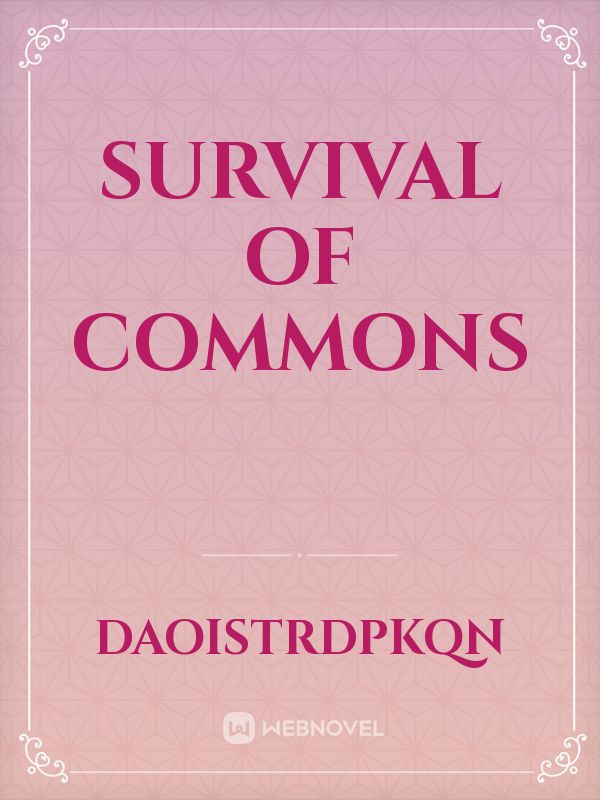 Survival of Commons