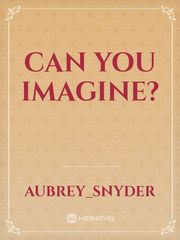 Can you imagine? Book