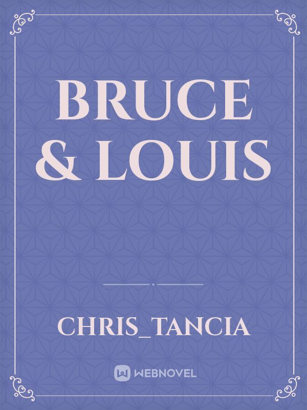 Bruce & Louis Book