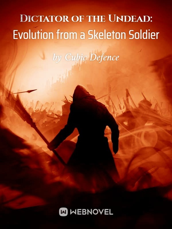 Dictator of the Undead: Evolution from a Skeleton Soldier Book