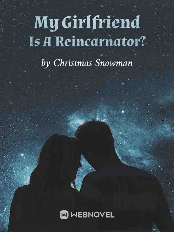 My Girlfriend Is A Reincarnator? Book