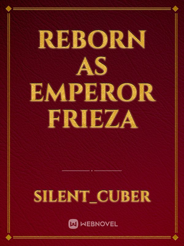 Reborn As Emperor Frieza Book