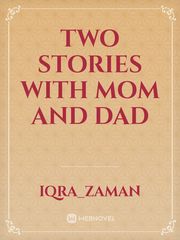 Two stories with mom and dad Book