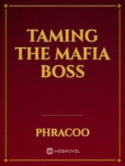 Taming the Mafia Boss Book