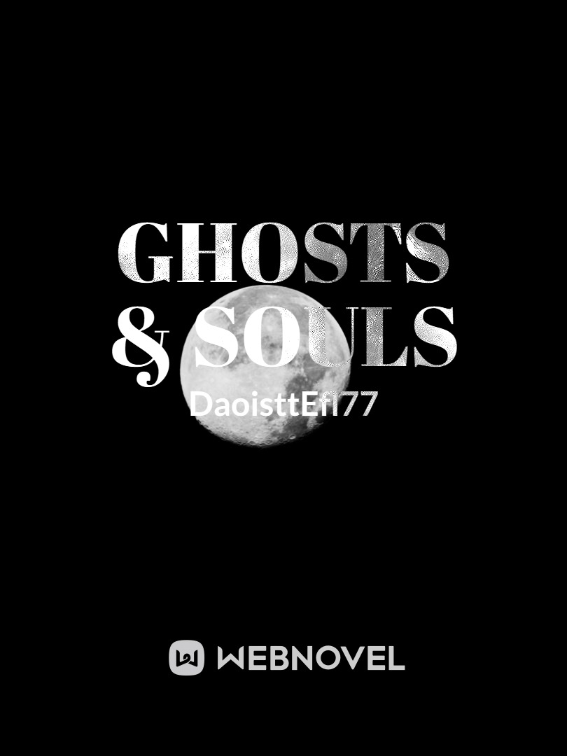 Ghosts & Souls