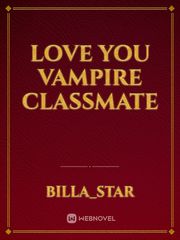 love you vampire classmate Book