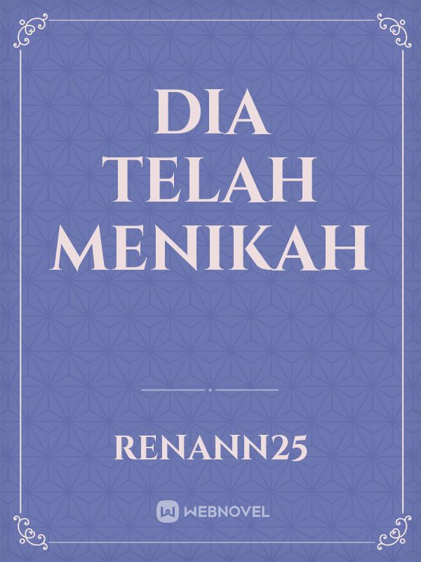 Dia Telah Menikah