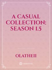 A Casual Collection: Season 1.5 Book