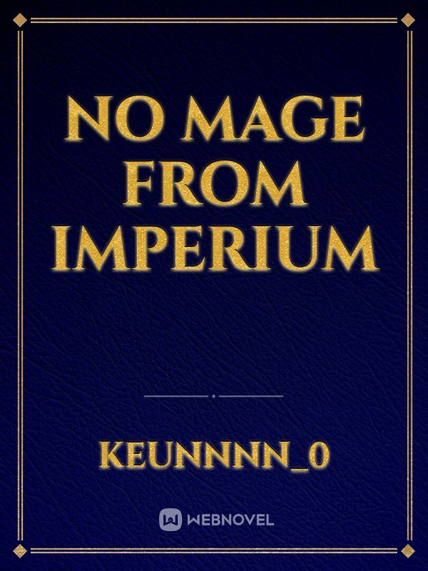 No Mage From Imperium