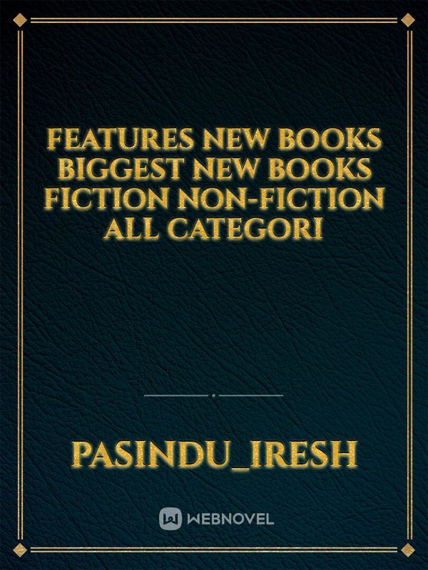 FEATURES NEW BOOKS BIGGEST NEW BOOKS FICTION NON-FICTION ALL CATEGORI Book