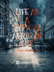 Life as a typical African guy Book