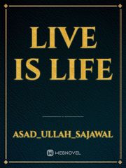 Live is life Book