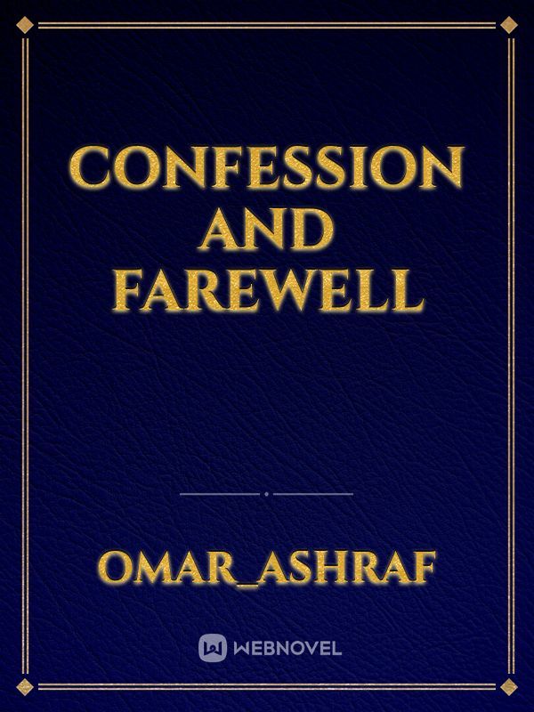 Confession and Farewell Book